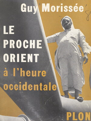 cover image of Le Proche-Orient à l'heure occidentale